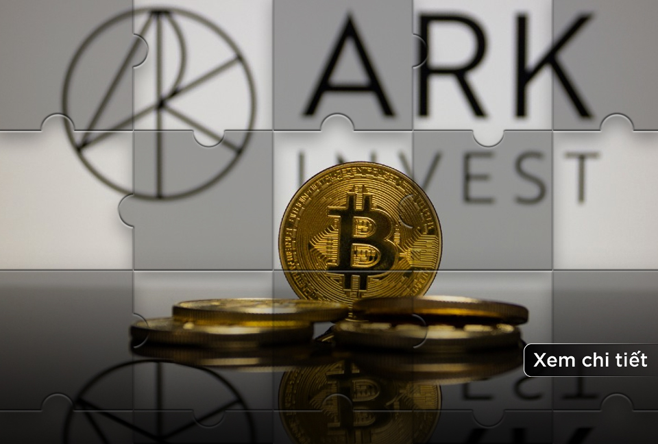 Ark Invest chốt lời thêm 33 triệu cổ phiếu Coinbase, 6 triệu USD GBTC giữa lúc thị trường tăng mạnh