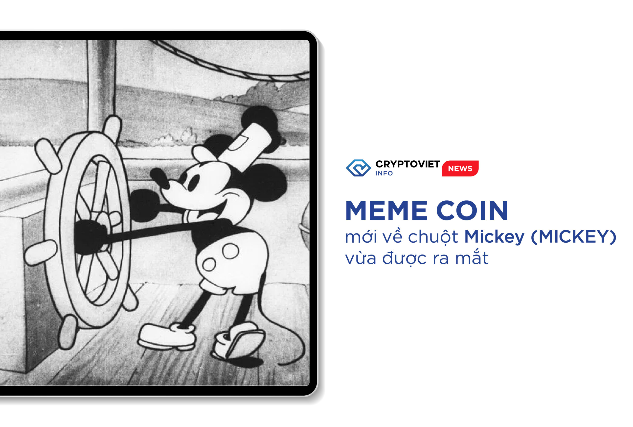 Meme coin mới về chuột Mickey (MICKEY) vừa được ra mắt