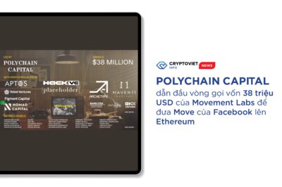 Polychain Capital dẫn đầu vòng gọi vốn 38 triệu USD của Movement Labs để đưa Move của Facebook lên Ethereum