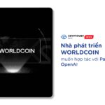 Nhà phát triển Worldcoin muốn hợp tác với PayPal và OpenAI
